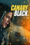 Nonton film Canary Black (2024) idlix , lk21, dutafilm, dunia21