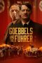 Nonton film Goebbels and the Fuhrer (2024) idlix , lk21, dutafilm, dunia21