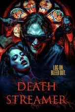 Nonton film Death Streamer (2024) idlix , lk21, dutafilm, dunia21