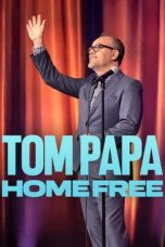 Nonton film Tom Papa: Home Free (2024) idlix , lk21, dutafilm, dunia21