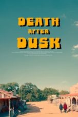 Nonton film Death After Dusk (2024) idlix , lk21, dutafilm, dunia21