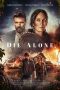 Nonton film Die Alone (2024) idlix , lk21, dutafilm, dunia21