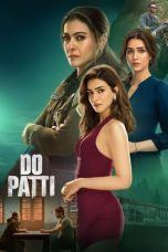 Nonton film Do Patti (2024) idlix , lk21, dutafilm, dunia21