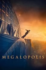 Nonton film Megalopolis (2024) idlix , lk21, dutafilm, dunia21