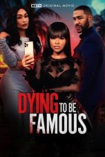 Nonton film Dying to be Famous (2024) idlix , lk21, dutafilm, dunia21