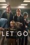 Nonton film Let Go (2024) idlix , lk21, dutafilm, dunia21