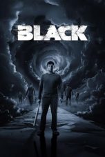 Nonton film Black (2024) idlix , lk21, dutafilm, dunia21